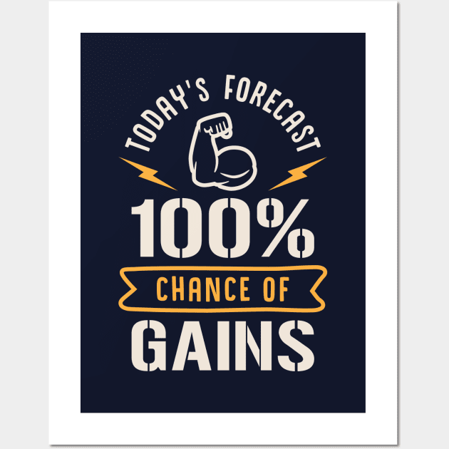 Today's Forecast 100% Chance Of Gains Wall Art by brogressproject